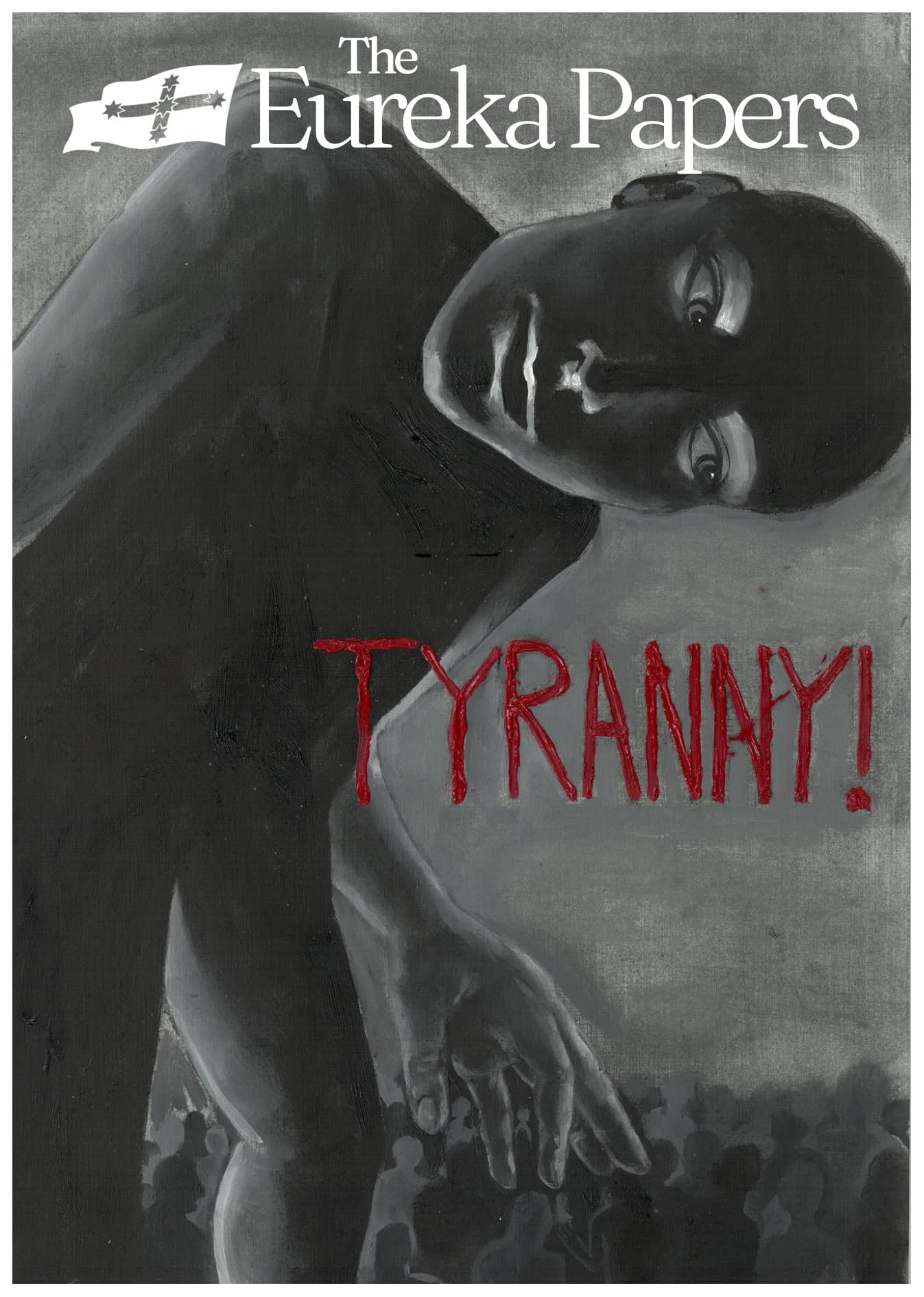 Cover of Eureka Papers Vol 1. Tyranny